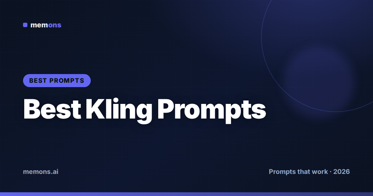 Best Kling Prompts
