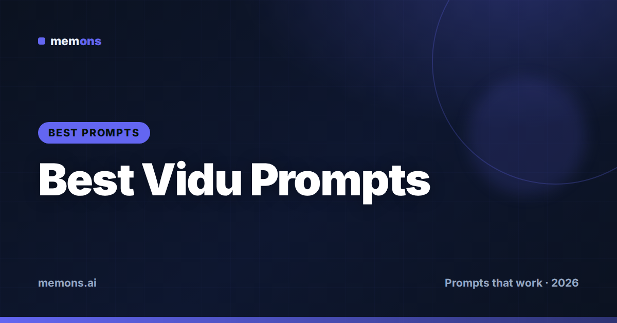 Cover for 38 Best Vidu Prompts (2026)