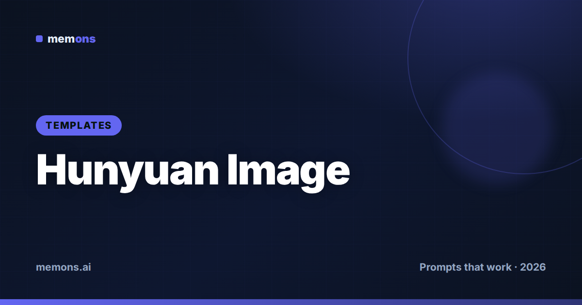 Cover for Hunyuan Image Prompt Templates (2026): Fill-in-the-Blank