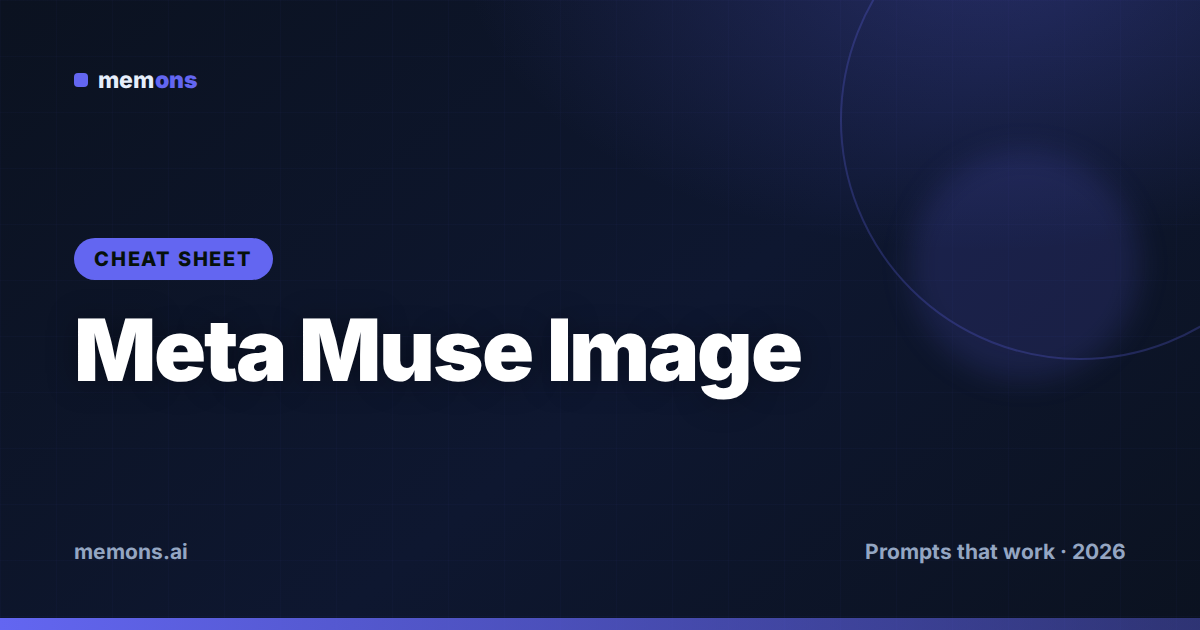 Cover for Meta Muse Image Prompt Cheat Sheet (2026): Formula, Aspect Ratios & Modifiers