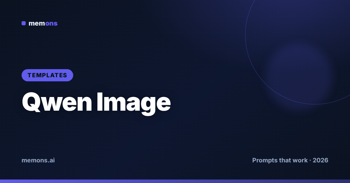 Cover for Qwen Image Prompt Templates (2026): Fill-in-the-Blank