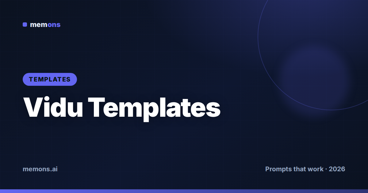 Cover for Vidu Prompt Templates (2026): Fill-in-the-Blank